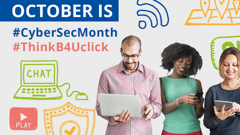 Bild mit dem Text "October is #CyberSecMonth #ThinkB4Uclick und drei Personen, die auf Handy, Laptop und Tablet schauen